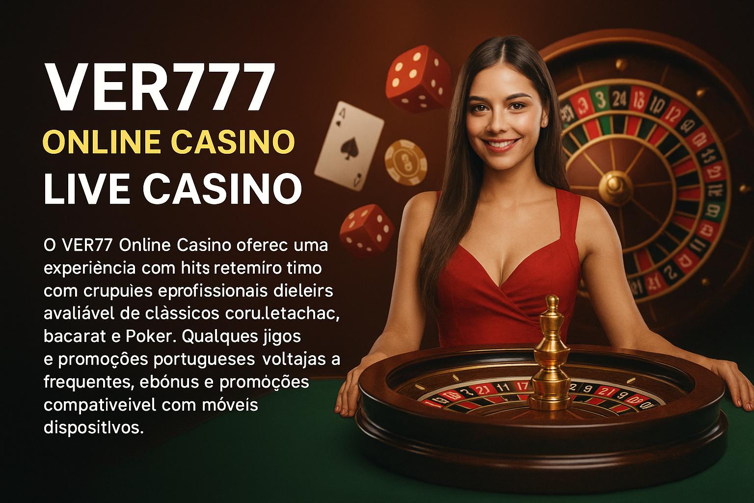 O VER777 Live Casino lança promoções regularmente